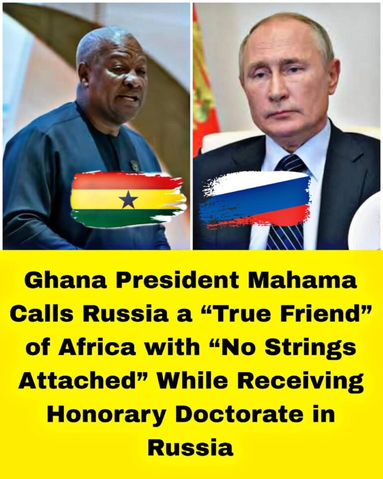 President Mahama Calls Russia a “True Friend” of Africa